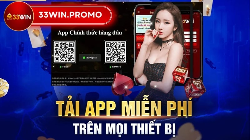 Ưu điểm khi thực hiện tải app 33win về máy